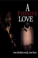 Watch A Fiend\'s Love M4uhd