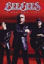 Watch Bee Gees: In Our Own Time M4uhd