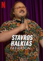 Watch Stavros Halkias: Fat Rascal M4uhd