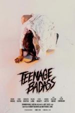 Watch Teenage Badass M4uhd