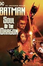 Watch Batman: Soul of the Dragon M4uhd