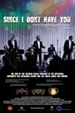 Watch Since I Don\'t Have You M4uhd