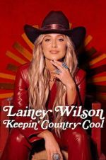 Watch Lainey Wilson: Keepin\' Country Cool M4uhd