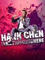 Watch Hank Chen: I\'m Not Supposed to Be Here (TV Special 2023) M4uhd