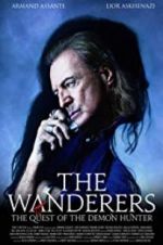 Watch The Wanderers: The Quest of The Demon Hunter M4uhd