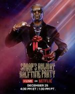 Watch Snoop\'s Holiday Halftime Party (TV Special 2025) M4uhd