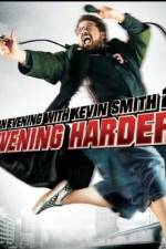 Watch An Evening with Kevin Smith 2: Evening Harder M4uhd