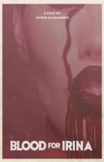 Watch Blood for Irina M4uhd
