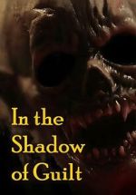 Watch In the Shadow of Guilt M4uhd