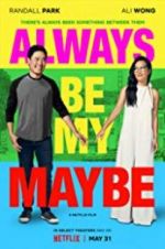 Watch Always Be My Maybe M4uhd