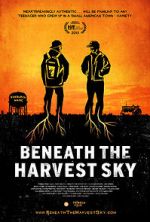Watch Beneath the Harvest Sky M4uhd