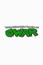 Watch The Animated Tales of GWAR M4uhd