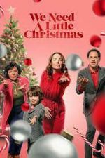 Watch We Need a Little Christmas M4uhd