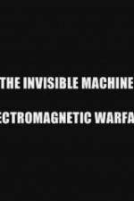 Watch The Invisible Machine: Electromagnetic Warfare M4uhd
