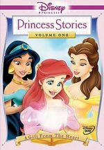 Watch Disney Princess Stories Volume One: A Gift from the Heart M4uhd