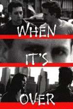 Watch When It's Over M4uhd
