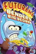 Watch Futurama: Bender's Big Score M4uhd