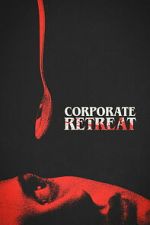Watch Corporate Retreat M4uhd