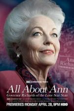Watch All About Ann: Governor Richards of the Lone Star State M4uhd