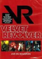 Watch Velvet Revolver: Live in Houston M4uhd