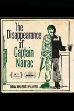 Watch The Disappearance of Captain Nairac M4uhd