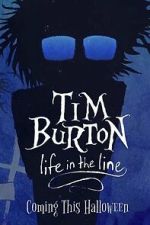 Watch Tim Burton: Life in the Line M4uhd