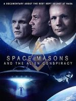 Watch Space Masons and the Alien Conspiracy M4uhd