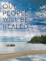 Watch Our People Will Be Healed M4uhd