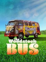 Watch The Woodstock Bus M4uhd