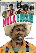 Watch N.O.L.A Circus M4uhd