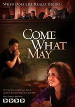 Watch Come What May M4uhd
