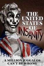 Watch The United States of Insanity M4uhd
