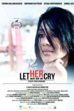 Watch Let Her Cry M4uhd