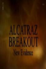 Watch Alcatraz Breakout: New Evidence M4uhd