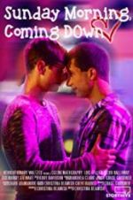 Watch Sunday Morning, Coming Down M4uhd