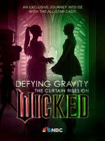 Watch Defying Gravity: The Curtain Rises on Wicked (TV Special 2024) M4uhd