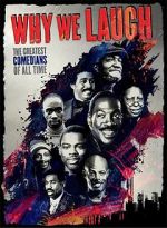 Watch Why We Laugh: Black Comedians on Black Comedy M4uhd