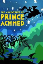 Watch The Adventures of Prince Achmed M4uhd