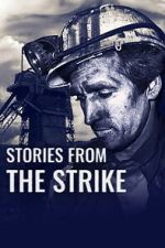 Watch Stories from the Strike M4uhd