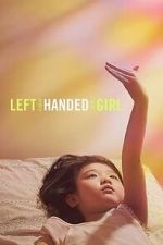 Watch Left-Handed Girl M4uhd