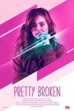 Watch Pretty Broken M4uhd