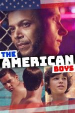 Watch The American Boys M4uhd
