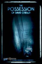 Watch The Possession of David O'Reilly M4uhd