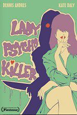 Watch Lady Psycho Killer M4uhd