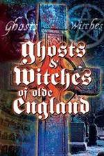 Watch Ghosts & Witches of Olde England M4uhd