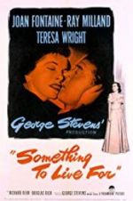 Watch Something to Live For M4uhd