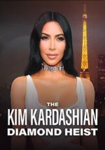 Watch The Kim Kardashian Diamond Heist M4uhd