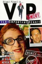 Watch Very Important Pennis: Uncut M4uhd