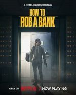 Watch How to Rob a Bank M4uhd