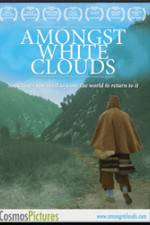 Watch Amongst White Clouds M4uhd